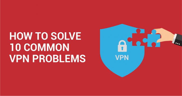 Jak rozwiązać 10 popularnych problem&oacute;w z VPN