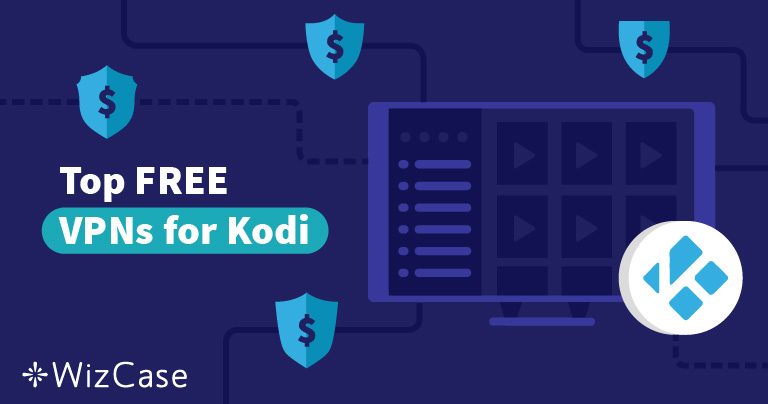 8 najlepszych darmowych VPN do Kodi w 2026 roku