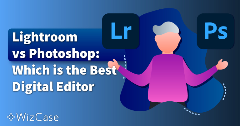 Photoshop kontra Lightroom: Por&oacute;wnanie 2026